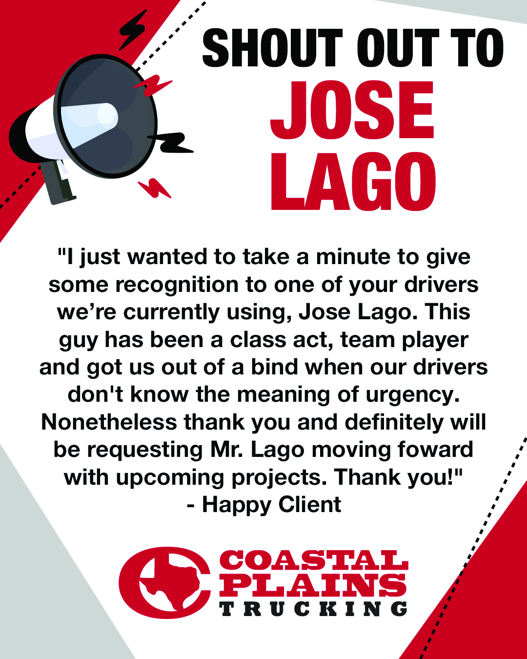 Graphic shout out to Coastal Plains Trucking professional driver Jose Lago.